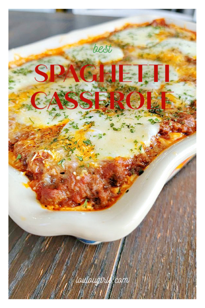 Best Spaghetti Casserole Lou Lou Girls