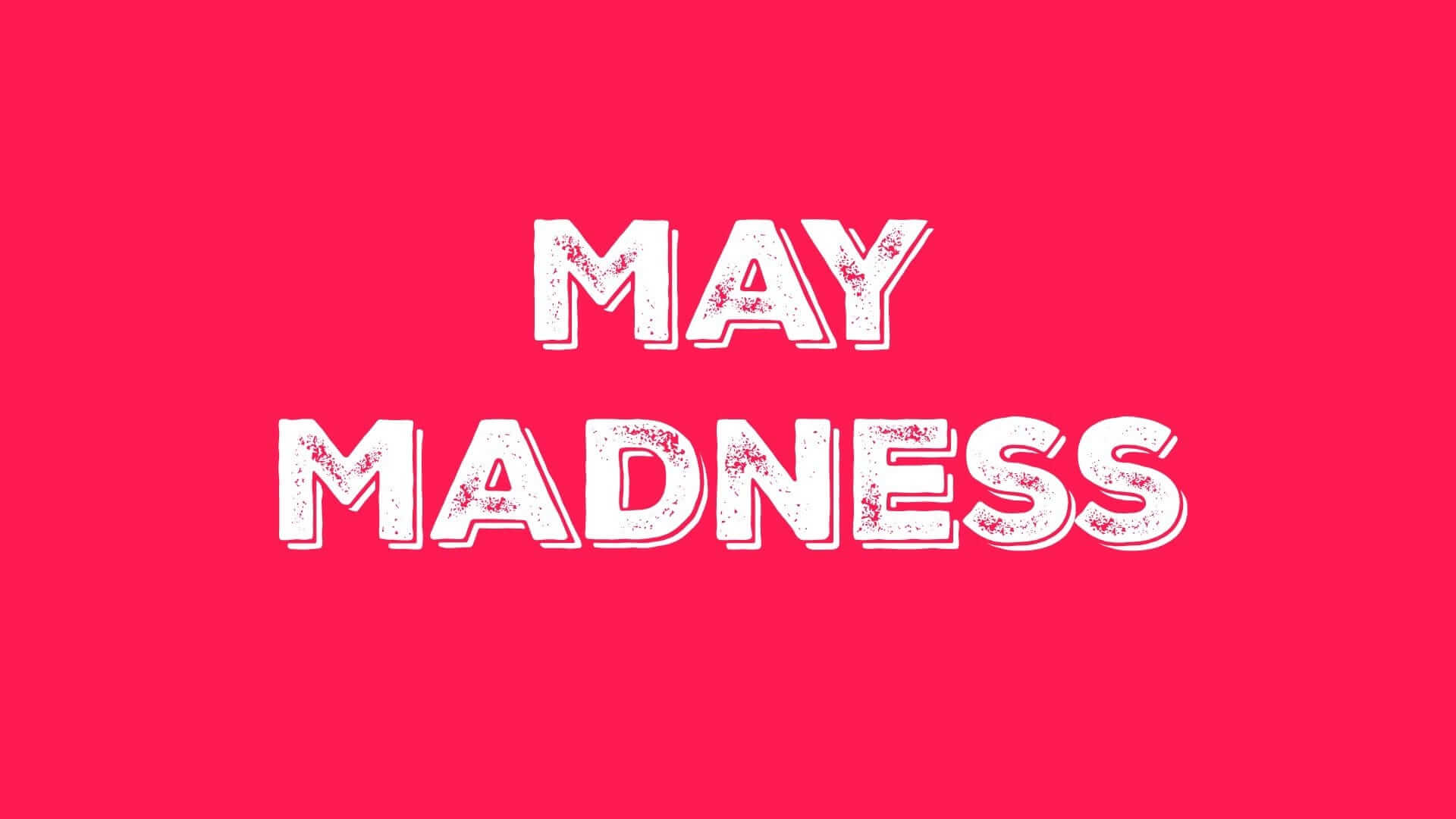 May Madness - Lou Lou Girls