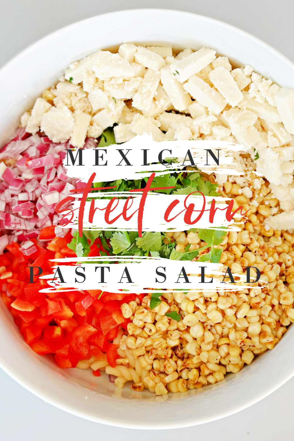 Mexican Street Corn Pasta Salad #mexicancorn #pasta #salad #sidedish #bbq #potluck #partyfood