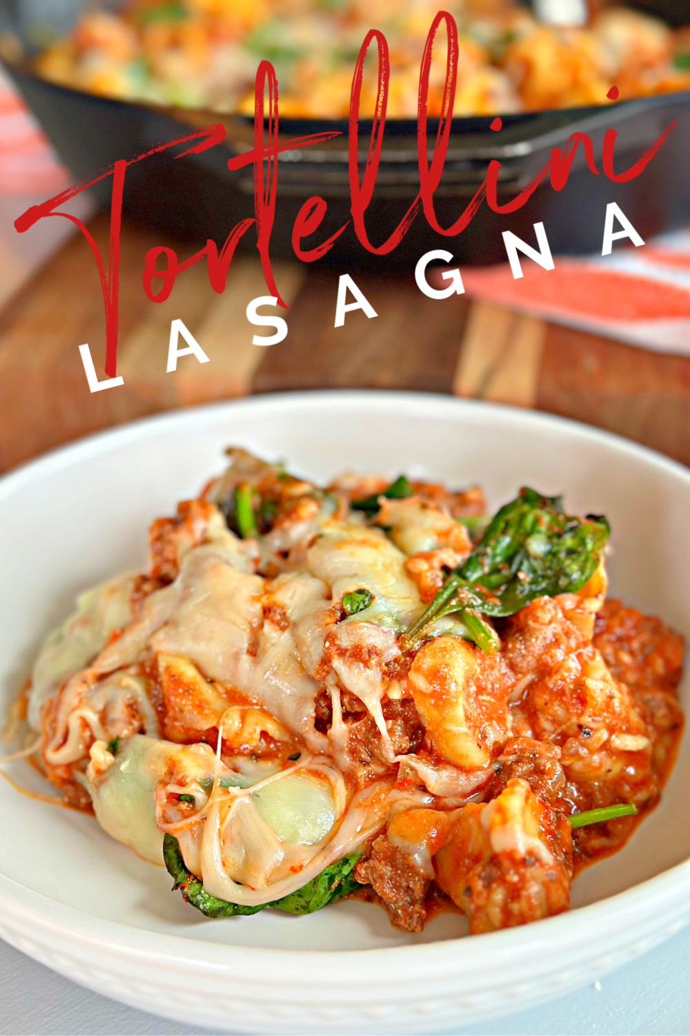 Tortellini Lasagna #tortellini #pasta #lasagna #beef #skilletdinner #onepanmeal #dinner 