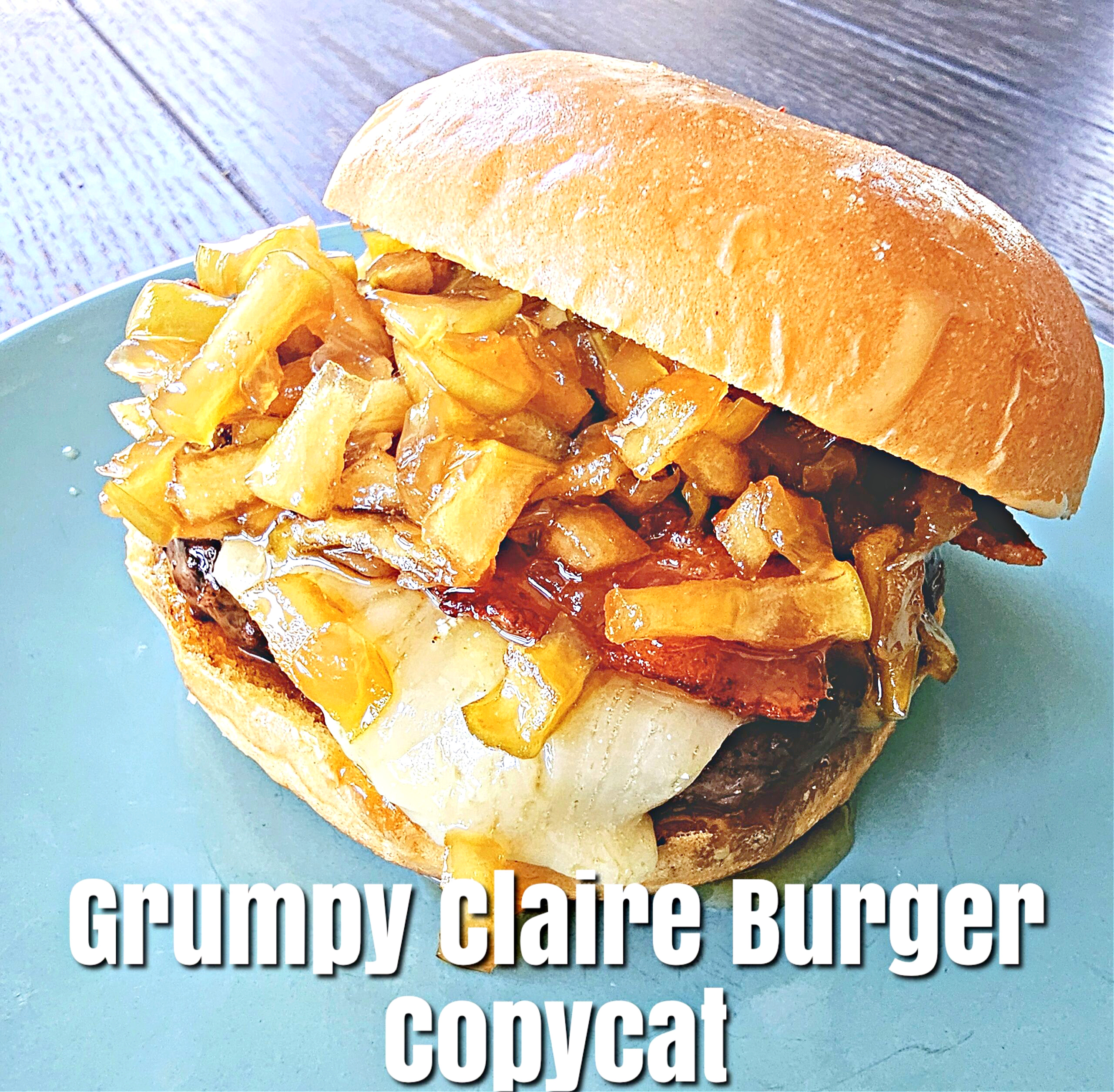 Grumpy Claire Burger Copycat #hamburger #beef #dinner