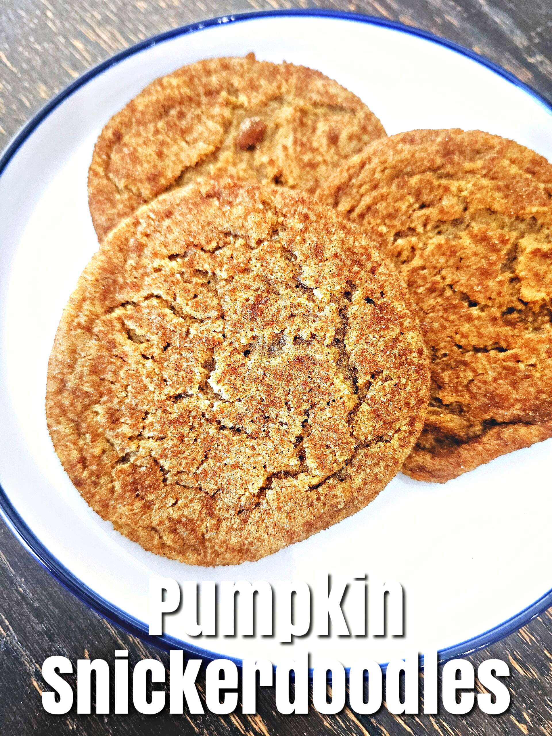 Pumpkin Snickerdoodles #pumpkin #snickerdoodles #cookies #dessert #afterschoolsnack