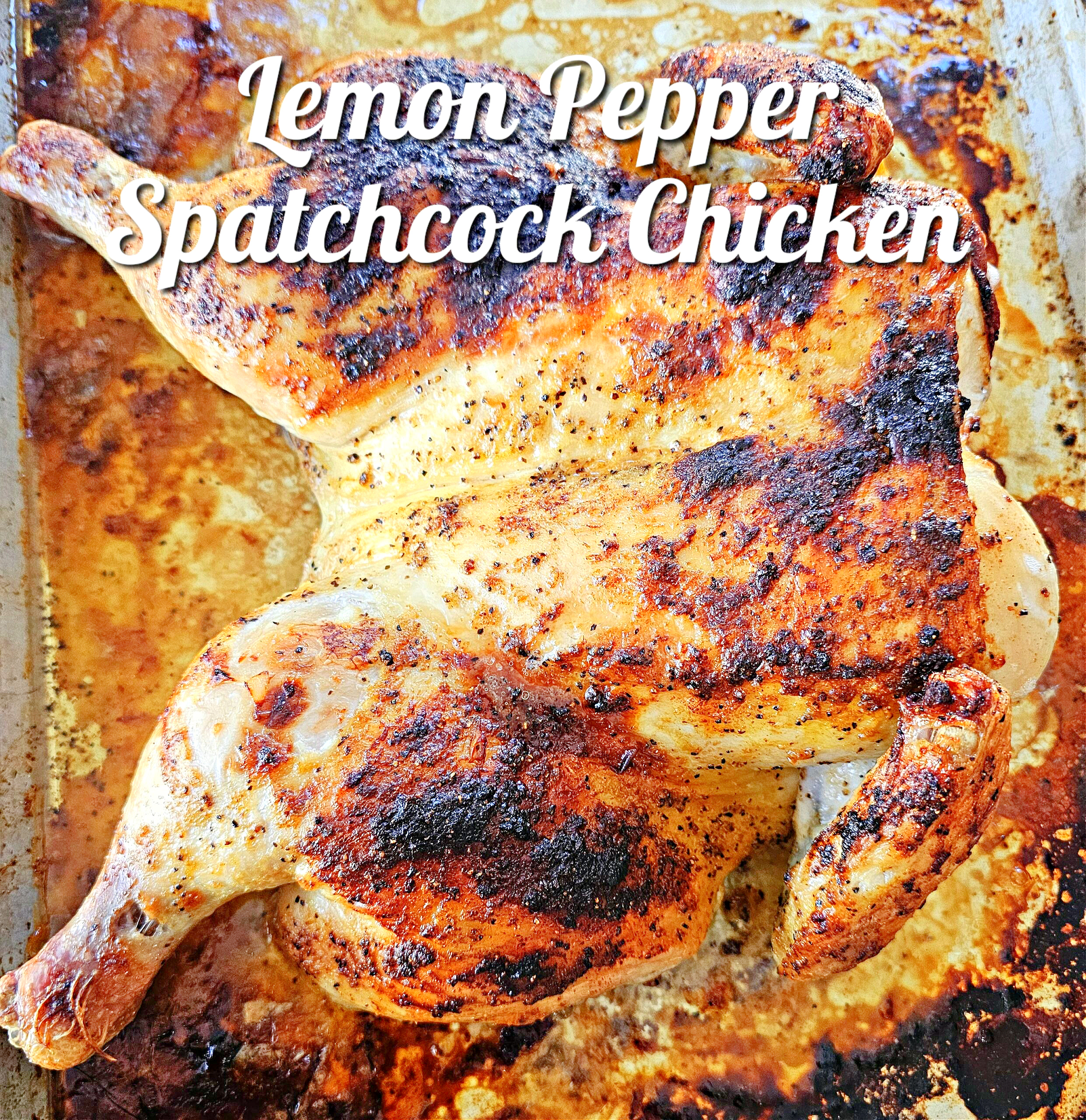 Lemon Pepper Spatchcock Chicken #chicken #spatchcock #lemon #dinner #easy #recipe