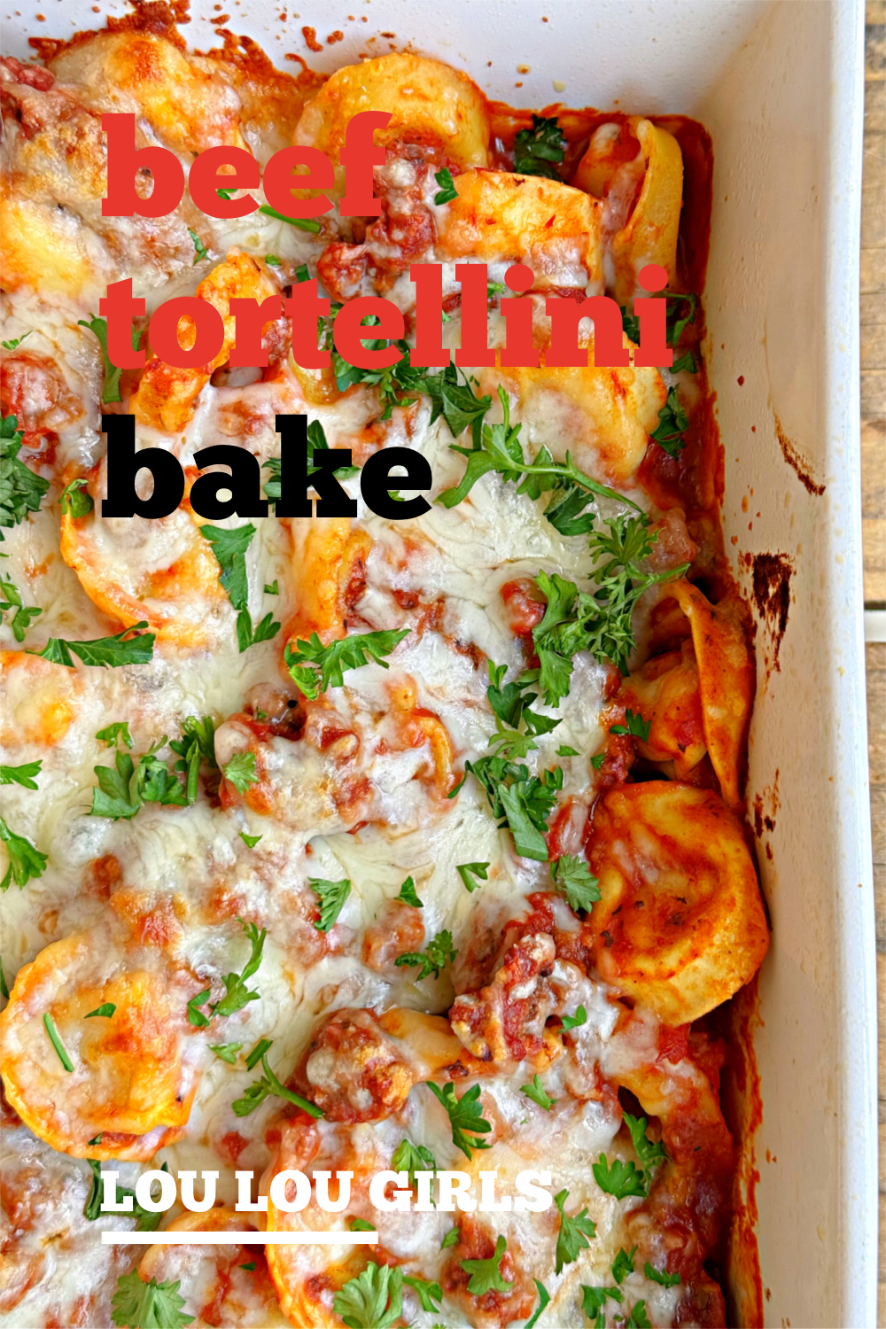 Beef and Tortellini Bake #beef #tortellini #pasta #bake #casserole #easy #recipe