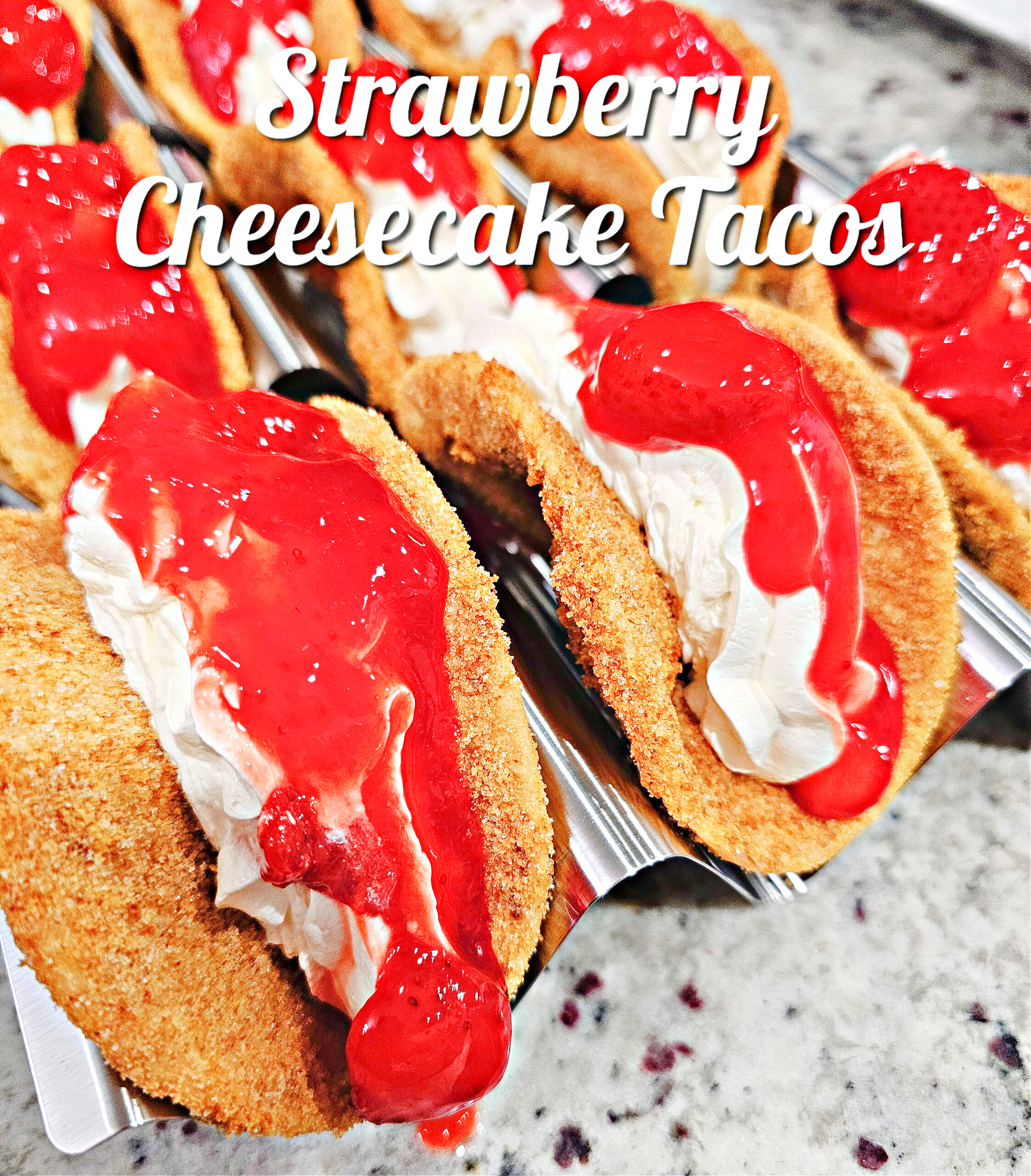 Strawberry Cheesecake Tacos #strawberry #cheesecake #tacos #dessert #fingerfoods #partyfood #potluck #tailgating